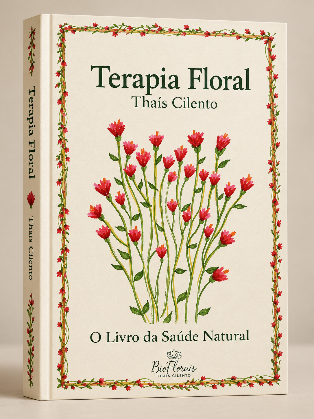Livro Terapia Floral — O Livro da Saúde Natural, de Thaís Cilento, lançado em 2008